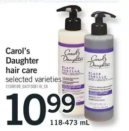 Fortinos CAROL'S DAUGHTER HAIR CARE, 118-473 ML offer