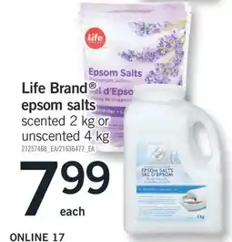 Fortinos LIFE BRAND EPSOM SALTS SCENTED, 2 KG OR UNSCENTED, 4 KG offer