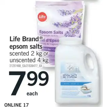 Fortinos LIFE BRAND EPSOM SALTS SCENTED, 2 KG OR UNSCENTED, 4 KG offer