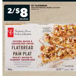 Real Canadian Superstore PC FLATBREAD, 330-395 G offer