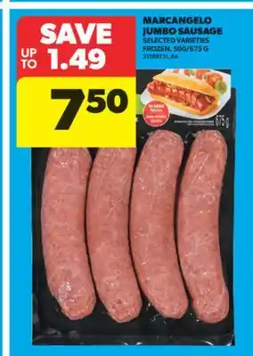 Real Canadian Superstore MARCANGELO JUMBO SAUSAGE, 500/675 G offer