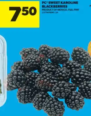 Real Canadian Superstore PC SWEET KAROLINE BLACKBERRIES offer