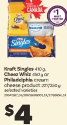 Real Canadian Superstore KRAFT SINGLES, 410 G, CHEEZ WHIZ 450 G OR PHILADELPHIA CREAM CHEESE PRODUCT, 227/250 G offer