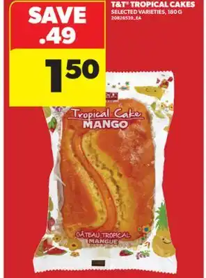 Real Canadian Superstore T & T TROPICAL CAKES, 180 G offer