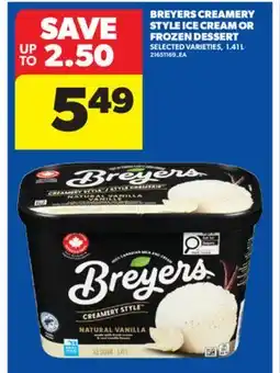 Real Canadian Superstore BREYERS CREAMERY STYLE ICE CREAM OR FROZEN DESSERT, 1.41 L offer