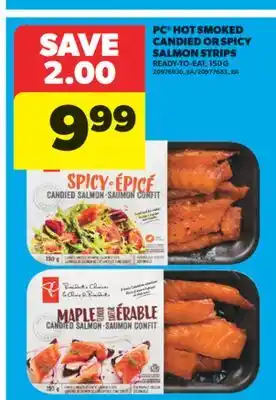 Real Canadian Superstore PC HOT SMOKED CANDIED OR SPICY SALMON STRIPS, 150 G offer