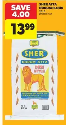 Real Canadian Superstore SHER ATTA DURUM FLOUR, 20 LB offer