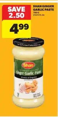 Real Canadian Superstore SHAN GINGER GARLIC PASTE, 700 G offer