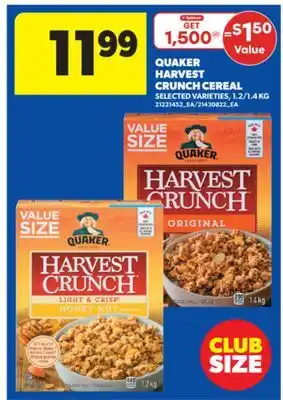 Real Canadian Superstore QUAKER HARVEST CRUNCH CEREAL, 1.2/1.4 KG offer