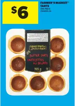 Real Canadian Superstore FARMER'S MARKET TARTS, 510-765 G offer