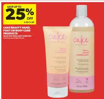 Real Canadian Superstore CAKE BEAUTY HAND, FOOT OR BODY CARE PRODUCTS offer