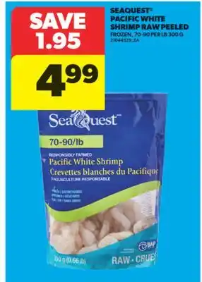 Real Canadian Superstore SEAQUEST PACIFIC WHITE SHRIMP RAW PEELED, 70-90 PER LB 300 G offer