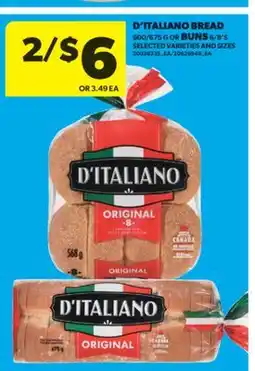 Real Canadian Superstore D'ITALIANO BREAD, 600/675 G OR BUNS, 6/8' S offer