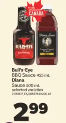 Real Canadian Superstore BULL'S-EYE BBQ SAUCE, 425 ML, DIANA SAUCE, 500 ML offer