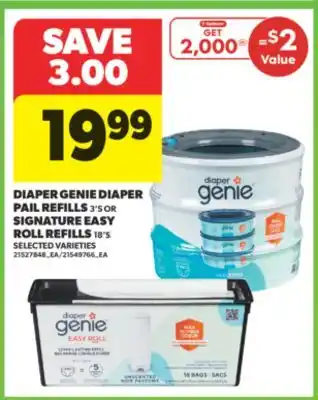 Real Canadian Superstore DIAPER GENIE DIAPER PAIL REFILLS 3' S OR SIGNATURE EASY ROLL REFILLS 18' S offer