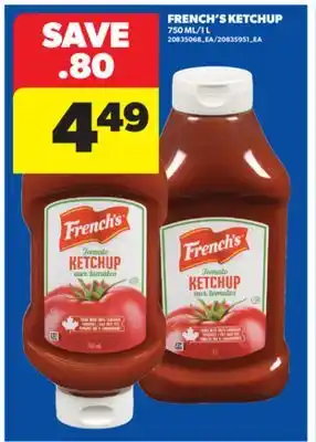 Real Canadian Superstore FRENCH'S KETCHUP, 750 ML/1 L offer