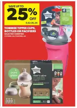 Real Canadian Superstore TOMMEE TIPPEE CUPS, BOTTLES OR PACIFIERS offer