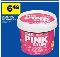 Real Canadian Superstore THE PINK STUFF CLEANING PASTE, 500 G OR SPRAY, 750 ML offer