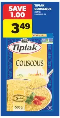 Real Canadian Superstore TIPIAK COUSCOUS, 500 G offer