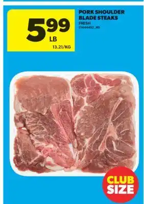 Real Canadian Superstore PORK SHOULDER BLADE STEAKS offer