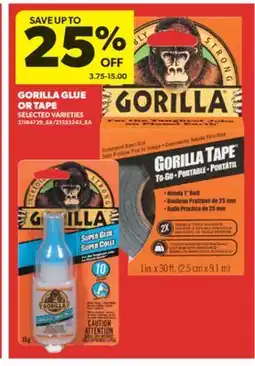 Real Canadian Superstore GORILLA GLUE OR TAPE offer