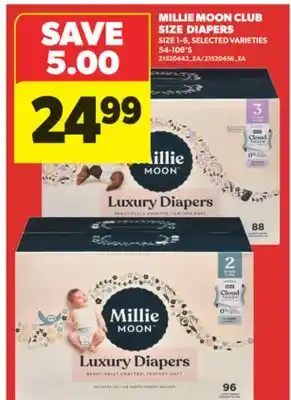 Real Canadian Superstore MILLIE MOON CLUB SIZE DIAPERS, 54-108'S offer