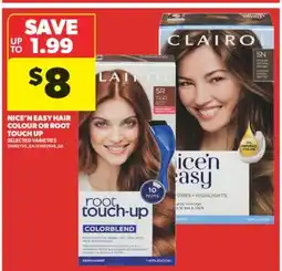 Real Canadian Superstore NICE'N EASY HAIR COLOUR OR ROOT TOUCH UP offer