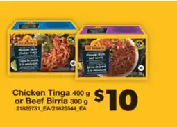 Real Canadian Superstore CHICKEN TINGA 400 G OR BEEF BIRRIA 300 G offer