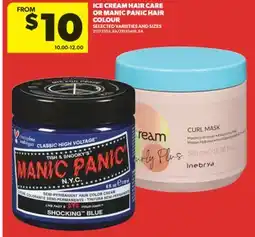 Real Canadian Superstore ICE CREAM HAIR CARE OR MANIC PANIC HAIR COLOUR offer