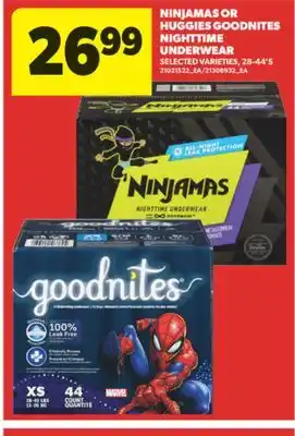 Real Canadian Superstore NINJAMAS OR HUGGIES GOODNITES NIGHTTIME UNDERWEAR, 28-44' S offer