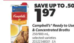 Real Canadian Superstore CAMPBELL'S READY TO USE & CONCENTRATED BROTHS 250/900 ML offer