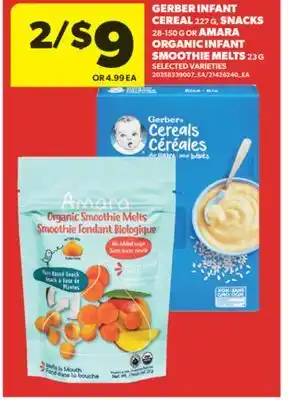 Real Canadian Superstore GERBER INFANT CEREAL, 227 G, SNACKS, 28-150 G OR AMARA ORGANIC INFANT SMOOTHIE MELTS, 23 G offer