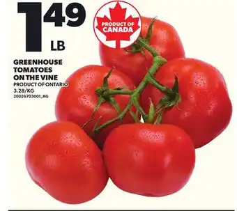 Loblaws GREENHOUSE TOMATOES ON THE VINE offer