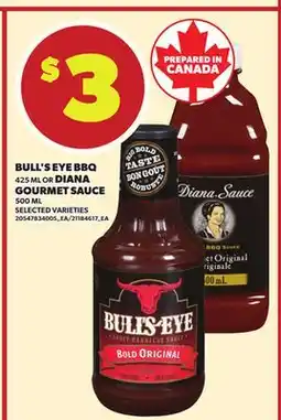 Loblaws BULL'S EYE BBQ 425ML OR DIANA GOURMET SAUCE 500ML offer