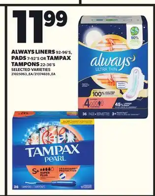 Loblaws ALWAYS LINERS 92-96'S, PADS 7-92'S TAMPONS 22-36'S offer