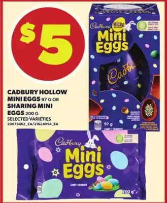 Loblaws CADBURY HOLLOW MINI EGGS, 97 G OR SHARING MINI EGGS, 200 G offer