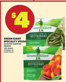 Loblaws GREEN GIANT SPECIALTY VEGGIES, 283-454G offer