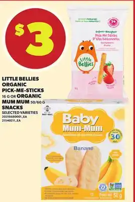 Loblaws LITTLE BELLIES ORGANIC PICK-ME-STICKS 16G OR ORGANIC MUM MUM 50/60G SNACKS offer