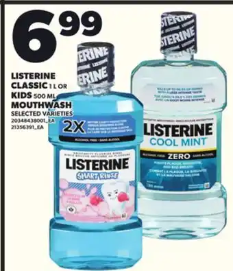 Loblaws LISTERINE CLASSIC, 1 L OR KIDS, 500 ML MOUTHWASH offer