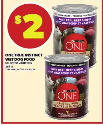 Loblaws ONE TRUE INSTINCT WET DOG FOOD, 368g offer