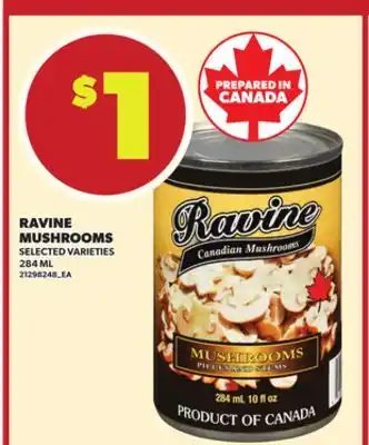 Loblaws RAVINE MUSHROOMS, 284ML offer