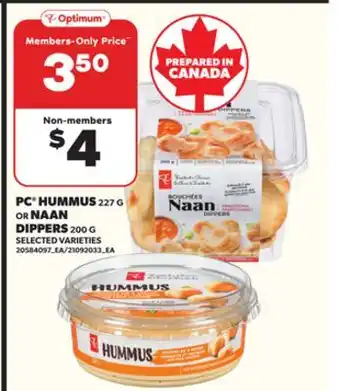 Loblaws PC HUMMUS 227G OR NAAN DIPPERS 200G offer