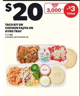 Loblaws TACO KIT OR CHICKEN FAJITA OR GYRO TRAY 1-1.1KG offer