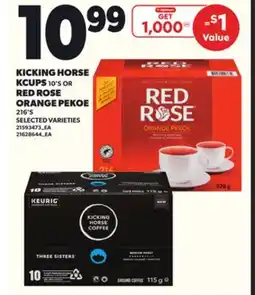 Loblaws KICKING HORSE KCUPS 10'S OR RED ROSE ORANGE PEKOE, 216'S offer