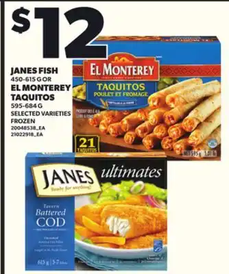 Loblaws JANES FISH 450-615G OR EL MONTEREY TAQUITOS 595-684G offer