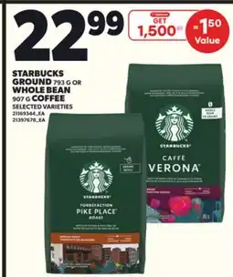 Loblaws STARBUCKS GROUND 793 g or WHOLE BEAN 907g COFFEE offer