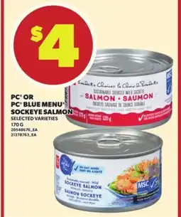 Loblaws PC OR PC BLUE MENU SOCKEYE SALMON, 170G offer