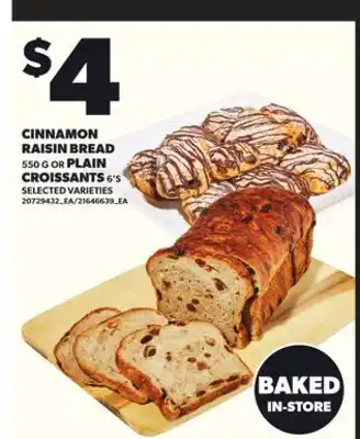 Loblaws CINNAMON RAISIN BREAD 50G OR PLAIN CROISSANTS 6'S offer