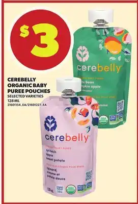 Loblaws CEREBELLY ORGANIC BABY PUREE POUCHES, 128ML offer