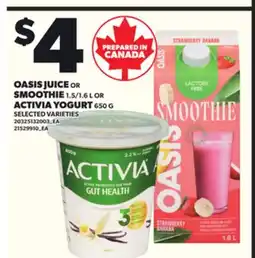 Loblaws OASIS JUICE OR SMOOTHIE, 1.5/1.6L OR ACTIVIA YOGURT, 650G offer